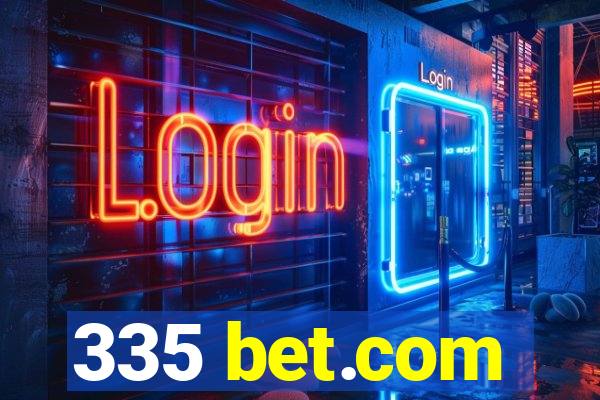 335 bet.com